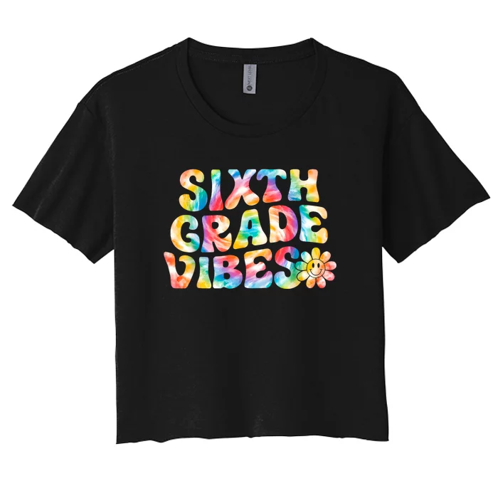 Sixth Grade Vibes 6th Grade Team Retro Back To School Women's Crop Top Tee