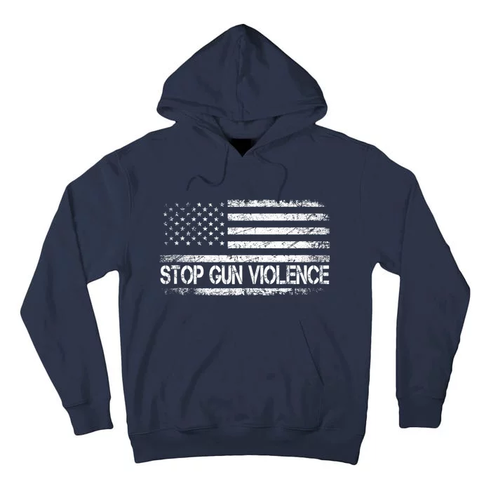 Stop Gun Violence End Gun Violence America Flag Tall Hoodie