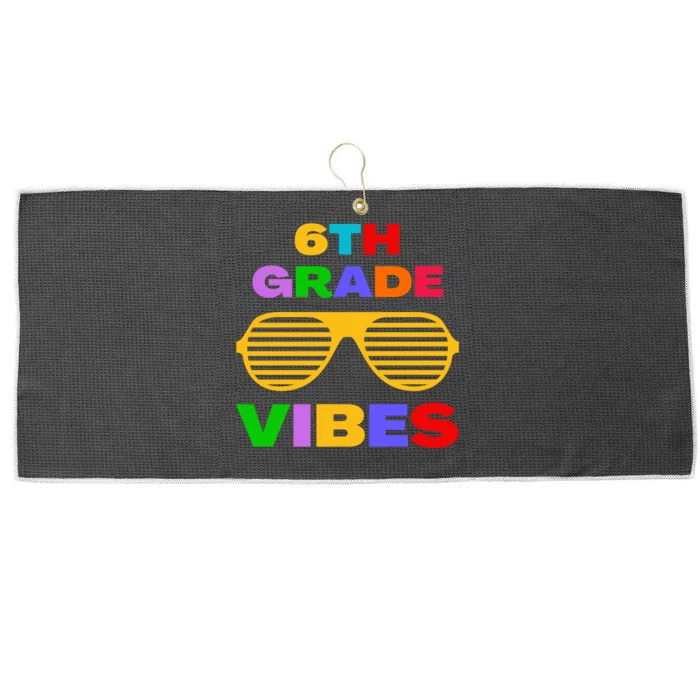 Sixth Grade Vibes First Day Of 6th Grade Kids Back To School Large Microfiber Waffle Golf Towel