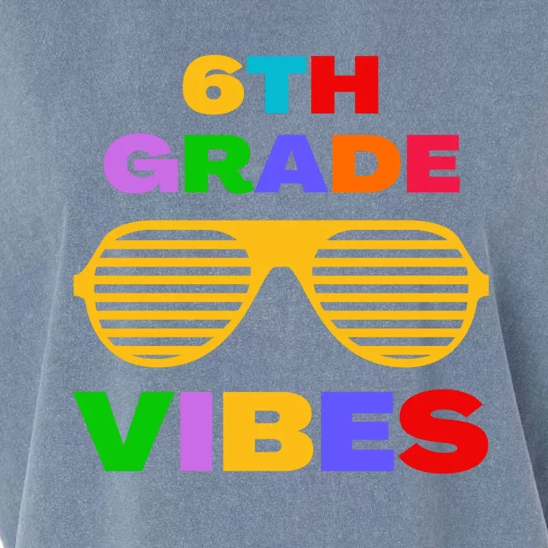 Sixth Grade Vibes First Day Of 6th Grade Kids Back To School Garment-Dyed Women's Muscle Tee