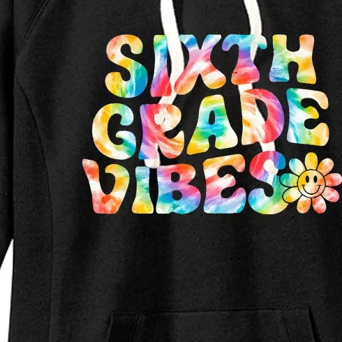 Sixth Grade Vibes 6th Grade Team Retro Back To School Women's Fleece Hoodie