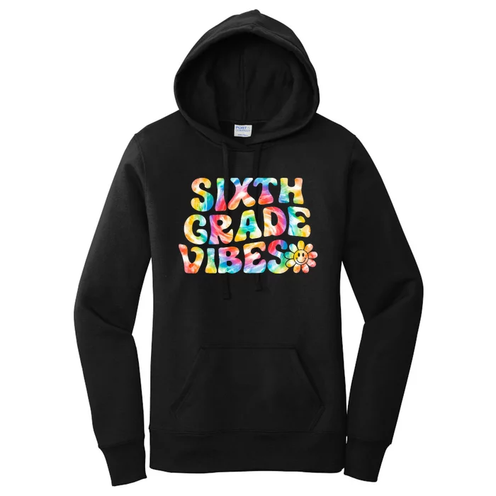 Sixth Grade Vibes 6th Grade Team Retro Back To School Women's Pullover Hoodie