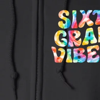 Sixth Grade Vibes 6th Grade Team Retro Back To School Full Zip Hoodie