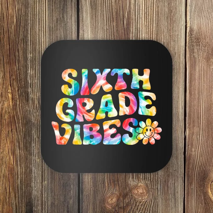 Sixth Grade Vibes 6th Grade Team Teachers Coaster