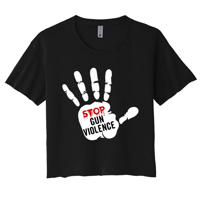 Stop Gun Violence Anti Gun Pro Life Women's Crop Top Tee