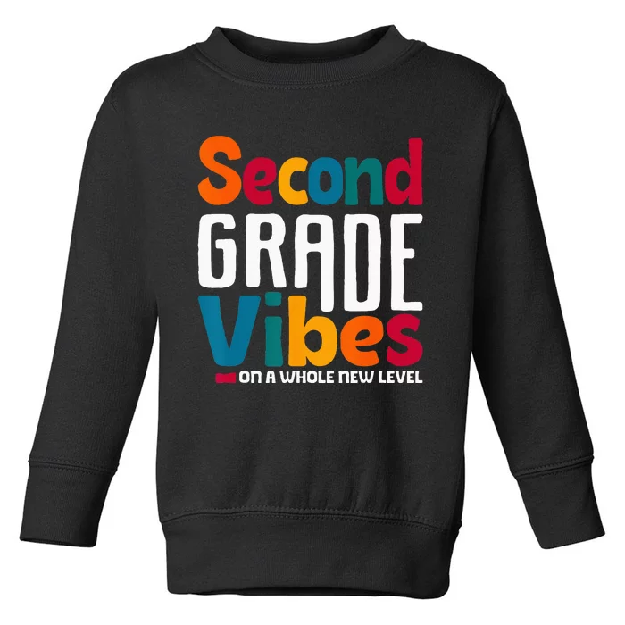 Second Grade Vibes Vintage 1st Day Of School Team 2nd Grade Toddler Sweatshirt