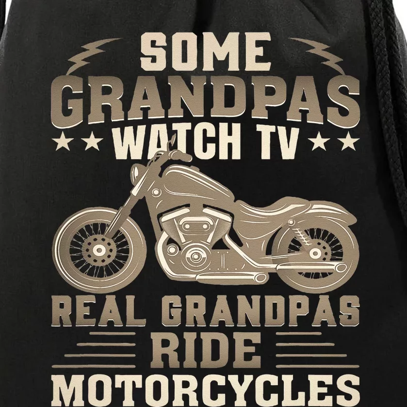 Some Grandpas Watch TV Real Grandpas Ride Motorcycles Drawstring Bag