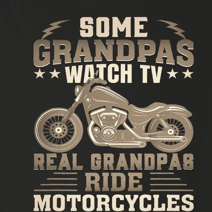 Some Grandpas Watch TV Real Grandpas Ride Motorcycles Toddler Long Sleeve Shirt