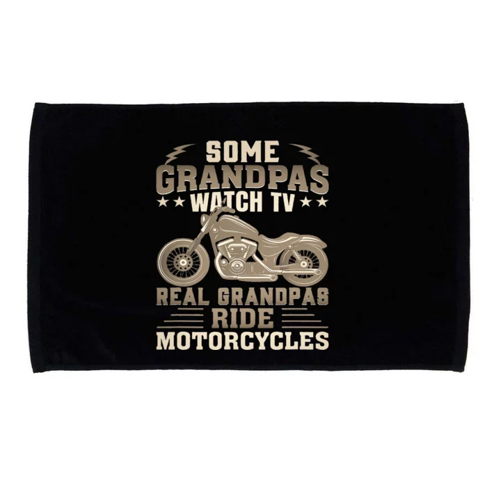 Some Grandpas Watch TV Real Grandpas Ride Motorcycles Microfiber Hand Towel