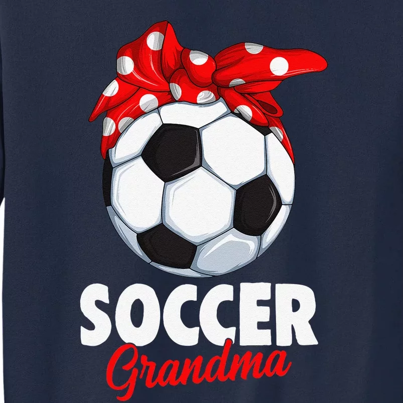 Soccer Grandma Women Tall Sweatshirt