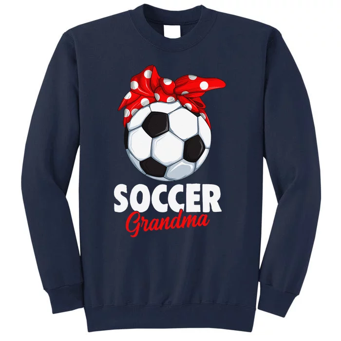 Soccer Grandma Women Tall Sweatshirt