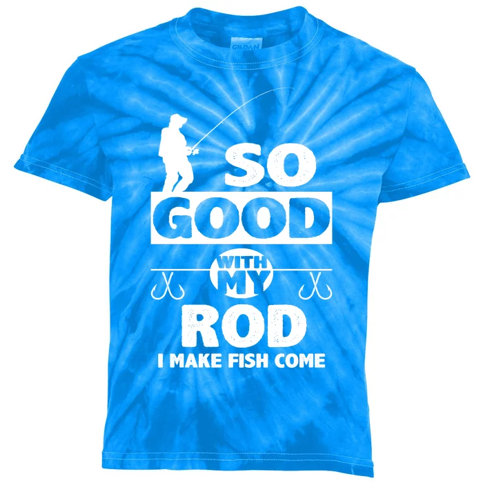 So Good With My Rod Funny FIshing Kids Tie-Dye T-Shirt