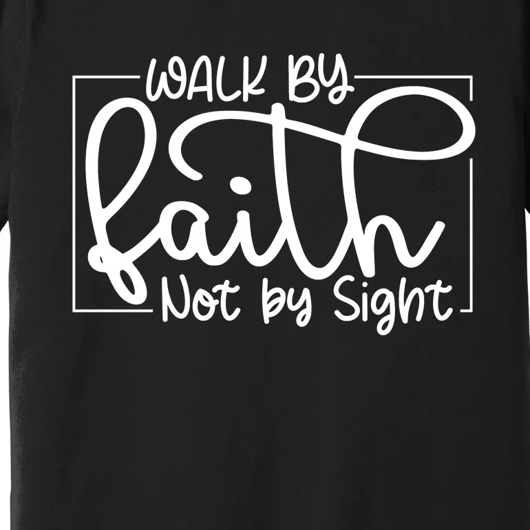 Shine Green Walk By Faith Premium T-Shirt