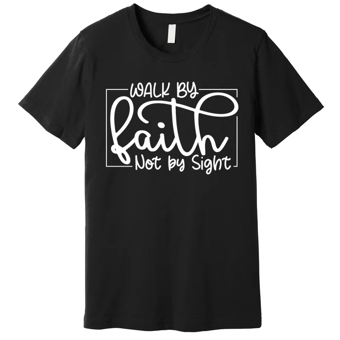 Shine Green Walk By Faith Premium T-Shirt