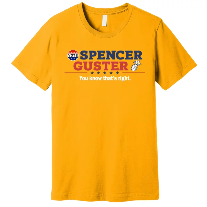 Spencer Guster You Know ThatS Right Premium T-Shirt