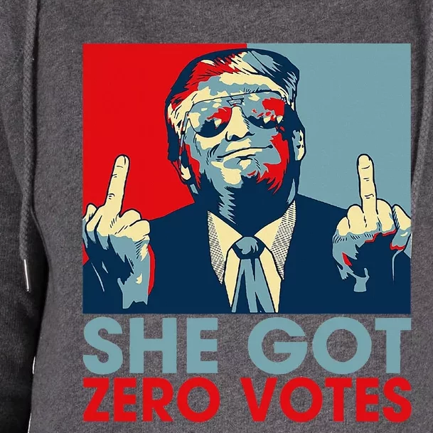 She Got Zero Vote Trump 2024 Womens Funnel Neck Pullover Hood