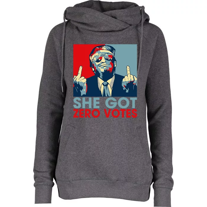 She Got Zero Vote Trump 2024 Womens Funnel Neck Pullover Hood