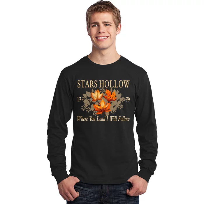 Stars Hollow 1779 Where You Lead I Will Follow Autumn Long Sleeve Shirt