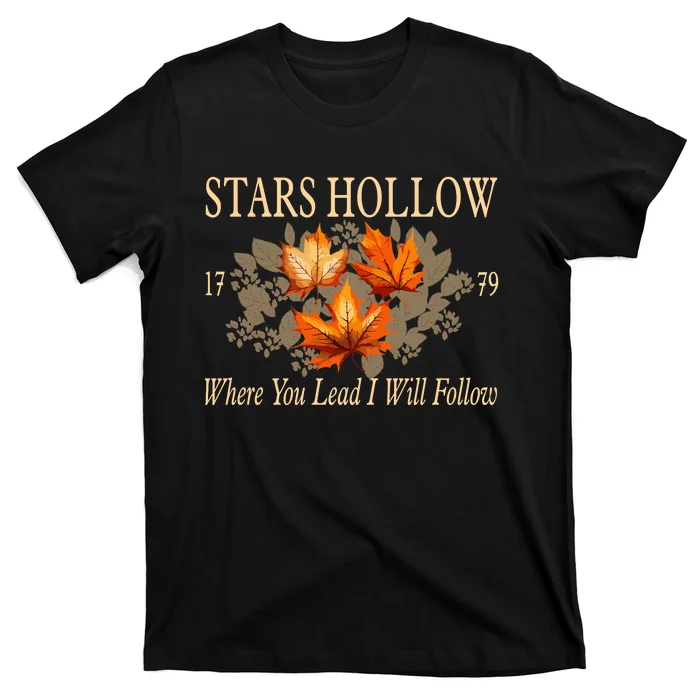 Stars Hollow 1779 Where You Lead I Will Follow Autumn T-Shirt