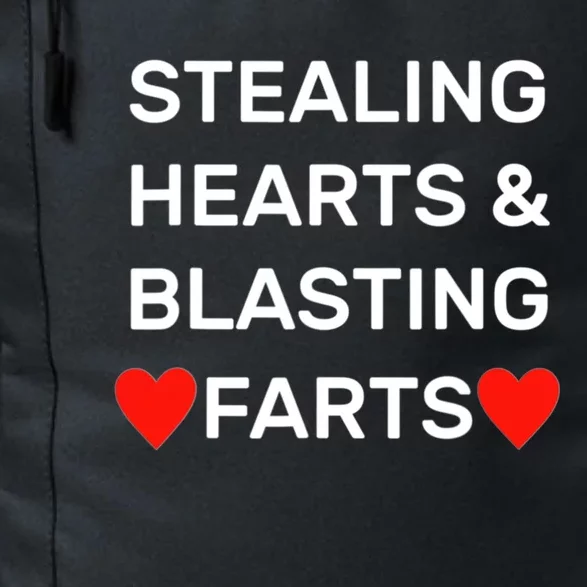 Stealing Hearts And Blasting Farts Daily Commute Backpack