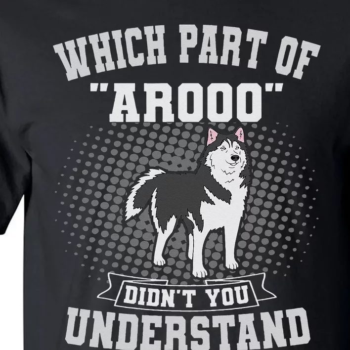 Siberian Husky Arooo Breeder Fur Parent Sled Dog Breed Tall T-Shirt