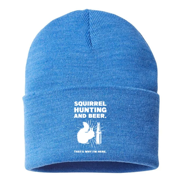 Squirrel Hunting And Beer Squirrel Hunting Funny Gift Sustainable Knit Beanie