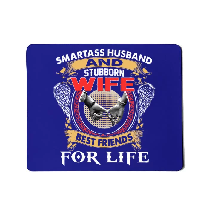 Smartass Husband And Stubborn Wife Best Friends For Life Cla Mousepad