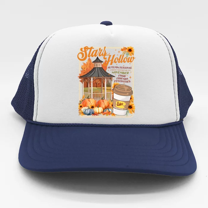 Stars Hollow Autumn Festival First Weekend On November Gilmore Fall Vibe Trucker Hat