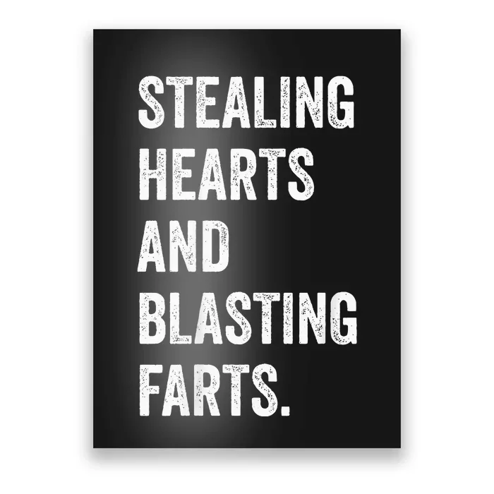 Stealing Hearts And Blasting Farts Poster