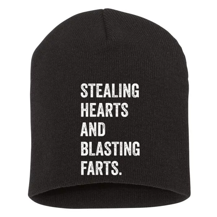 Stealing Hearts And Blasting Farts Short Acrylic Beanie