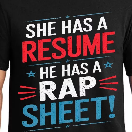 She Has A Resume He Has A Rap Sheet Funny Election Democrat Pajama Set