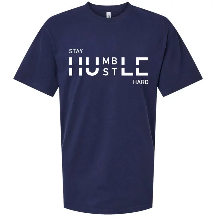 Stay Humble And Hustle Hard Entrepreneur Business Owners Gift Sueded Cloud Jersey T-Shirt