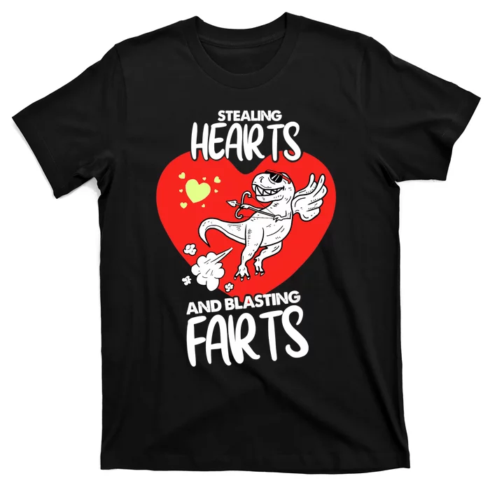 Stealing Hearts And Blasting Farts Funny Quote Dino T-Shirt