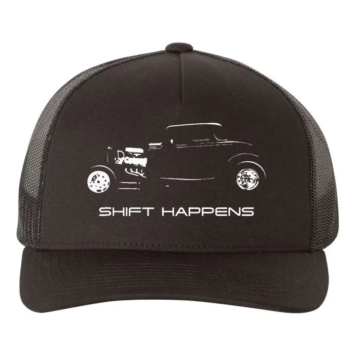 Shift Happens Automotive Nostalgia Vintage Hotrod Car Yupoong Adult 5-Panel Trucker Hat