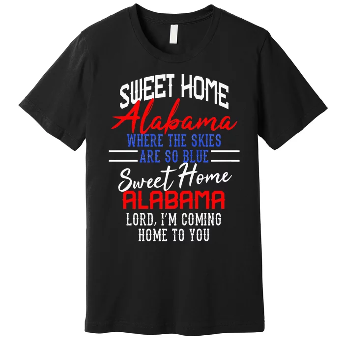 Sweet Home Alabama Premium T-Shirt