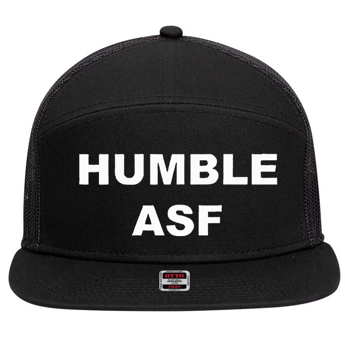 Saying Humble Asf 7 Panel Mesh Trucker Snapback Hat