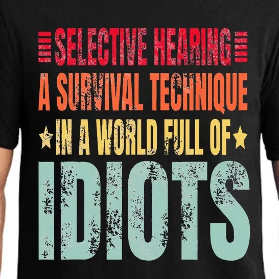 Selective Hearing A Survival Technique Pajama Set