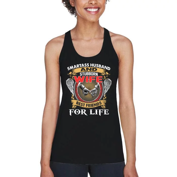 Smartass Husband And Stubborn Wife Best Friends For Life Women's Racerback Tank