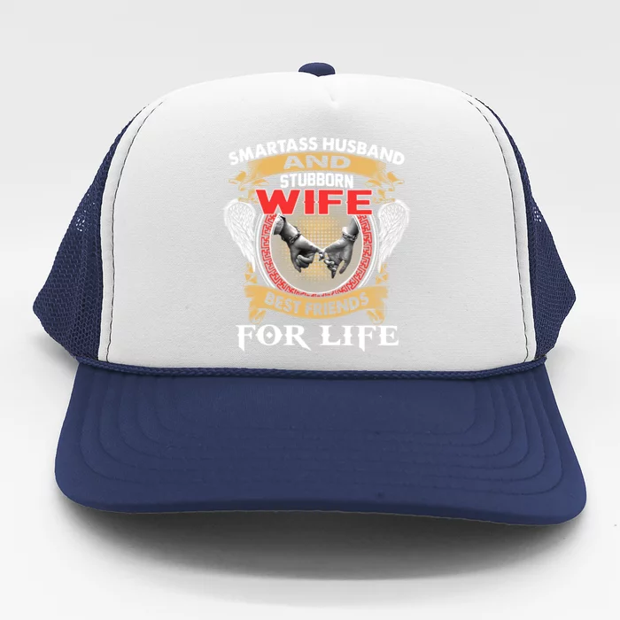 Smartass Husband And Stubborn Wife Best Friends For Life Trucker Hat