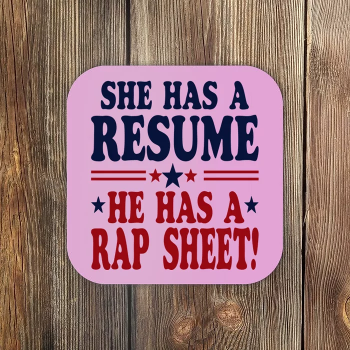 She Has A Resume He Has A Rap Sheet Kamala For President Coaster