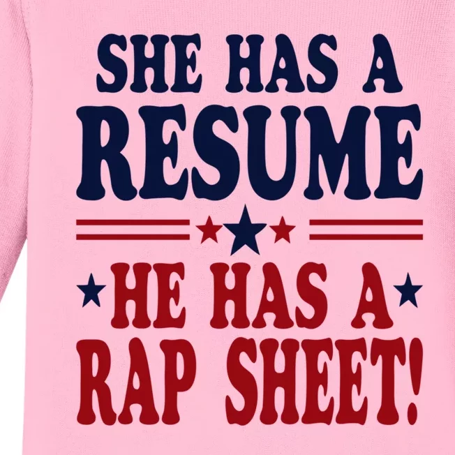 She Has A Resume He Has A Rap Sheet Kamala For President Baby Long Sleeve Bodysuit