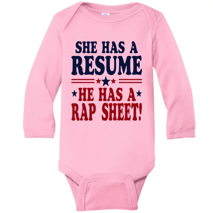 She Has A Resume He Has A Rap Sheet Kamala For President Baby Long Sleeve Bodysuit