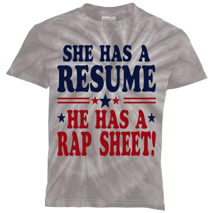 She Has A Resume He Has A Rap Sheet Kamala For President Kids Tie-Dye T-Shirt