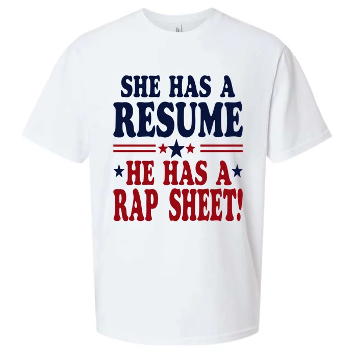 She Has A Resume He Has A Rap Sheet Kamala For President Sueded Cloud Jersey T-Shirt