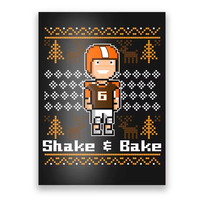 Shake & Bake Football Ugly Christmas Sweater Poster