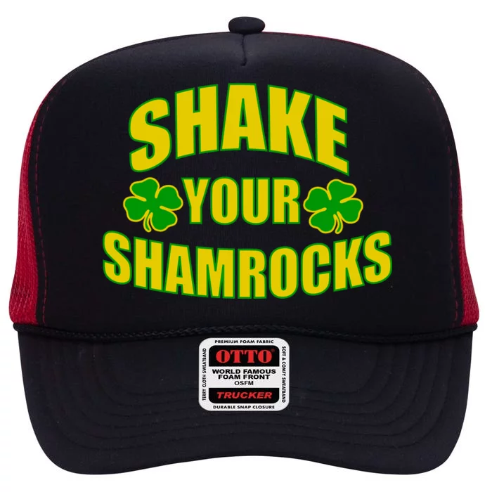 Shake Your Shamrocks Funny St Patricks Day High Crown Mesh Trucker Hat