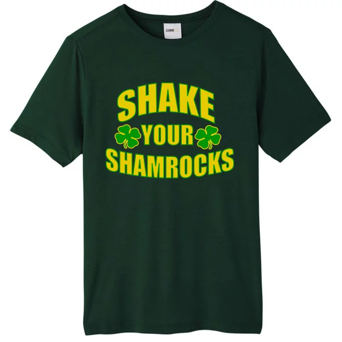 Shake Your Shamrocks Funny St Patricks Day ChromaSoft Performance T-Shirt