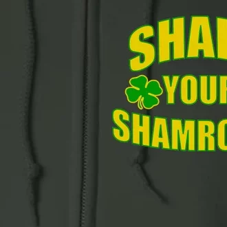 Shake Your Shamrocks Funny St Patricks Day Full Zip Hoodie