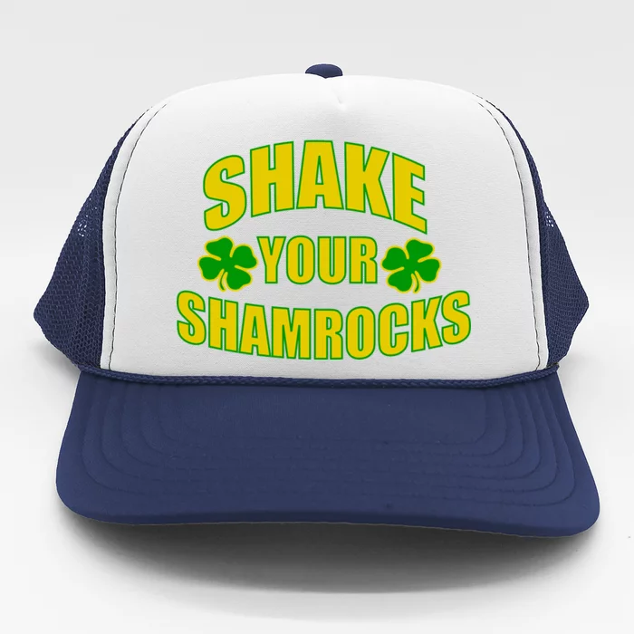 Shake Your Shamrocks Funny St Patricks Day Trucker Hat