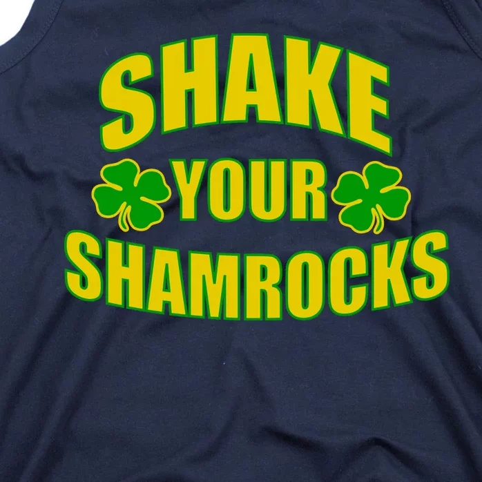 Shake Your Shamrocks Funny St Patricks Day Tank Top